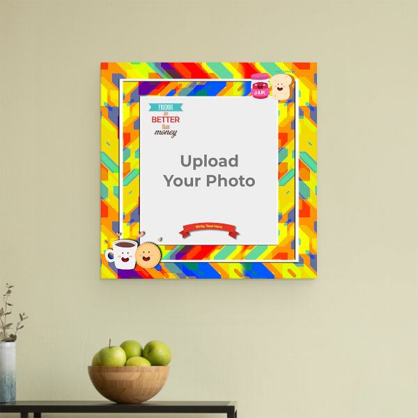 Friends are Better Than Money Quote: Square Acrylic Photo Frame with Image Printing – PrintShoppy Photo Frames