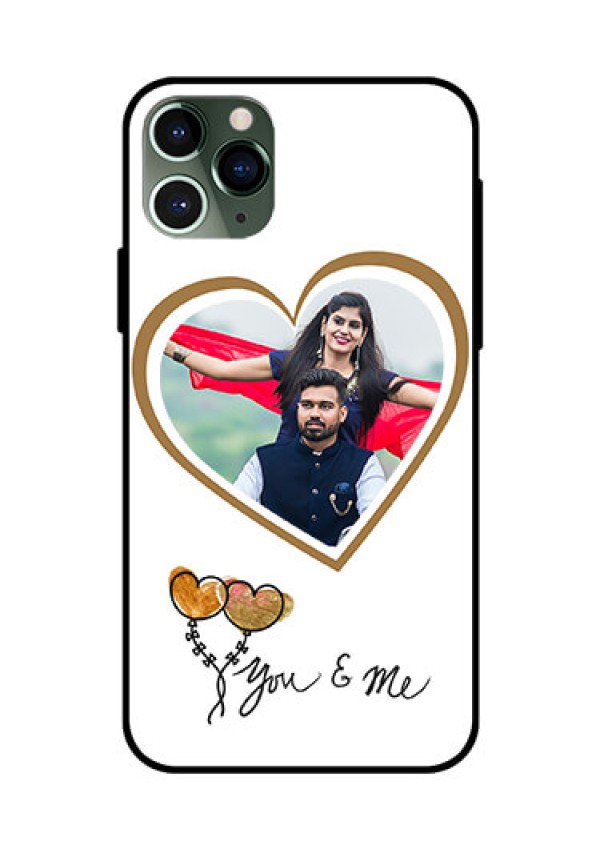Apple iPhone 11 Pro Custom Glass Mobile Case  - You & Me Design