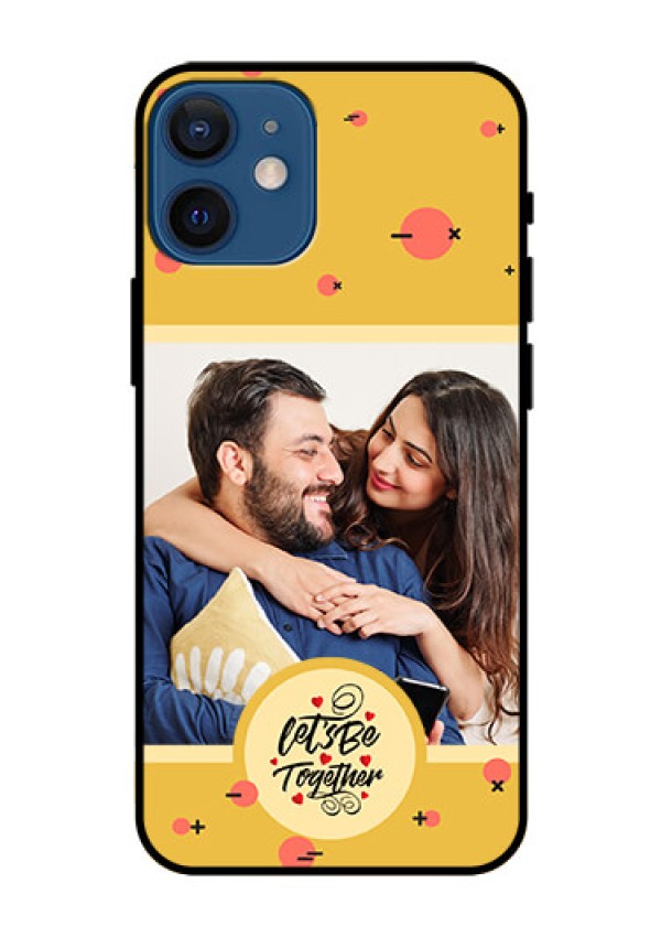 iPhone 12 Mini Photo Printing on Glass Case - Lets be Together Design
