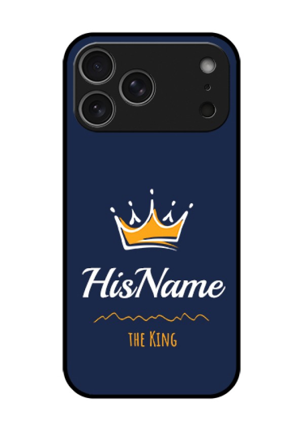 Apple iPhone 17 Pro Max Custom Glass Phone Case - King With Name Design
