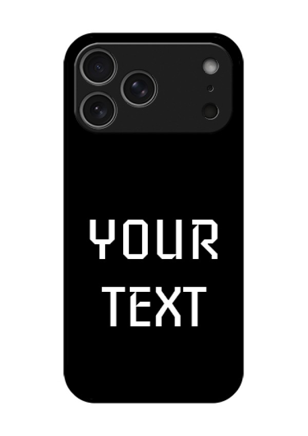Apple iPhone 17 Pro Max Custom Glass Phone Case - Your Name Design