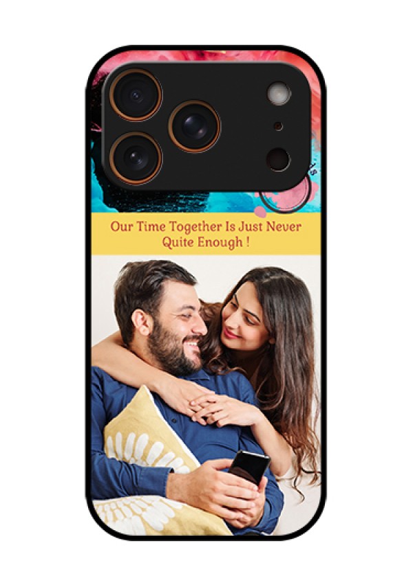 Apple iPhone 17 Pro Custom Glass Phone Case - Quote With Acrylic Painting Design
