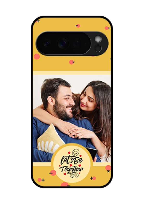 Google Pixel 10 Pro Xl 5G Custom Glass Phone Case - Lets Be Together Design