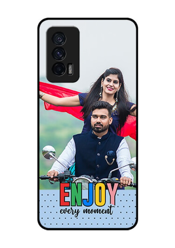 iQOO 7 5G Photo Printing on Glass Case - Enjoy Every Moment Design