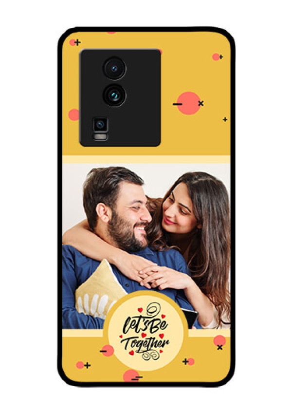 iQOO Neo 7 5G Photo Printing on Glass Case - Lets be Together Design