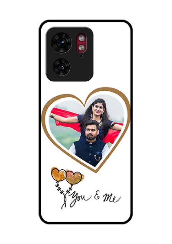 Motorola Edge 40 Custom Glass Phone Case - You & Me Design