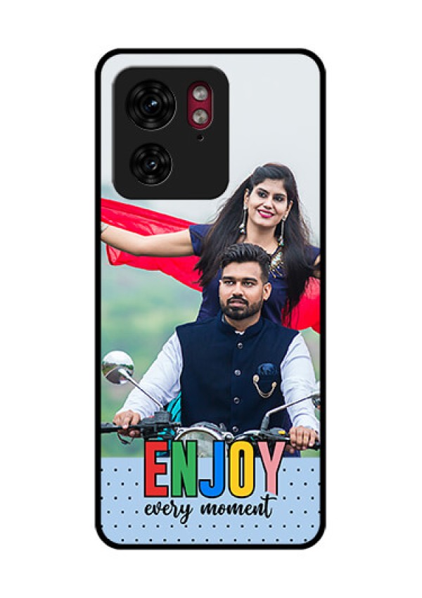 Motorola Edge 40 Custom Glass Phone Case - Enjoy Every Moment Design