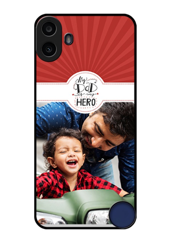 Nothing CMF Phone 1 Custom Glass Phone Case - My Dad Hero Design
