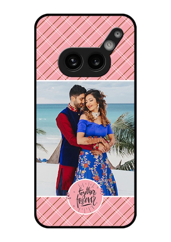 Nothing Phone 2A Plus Custom Glass Phone Case - Together Forever Design