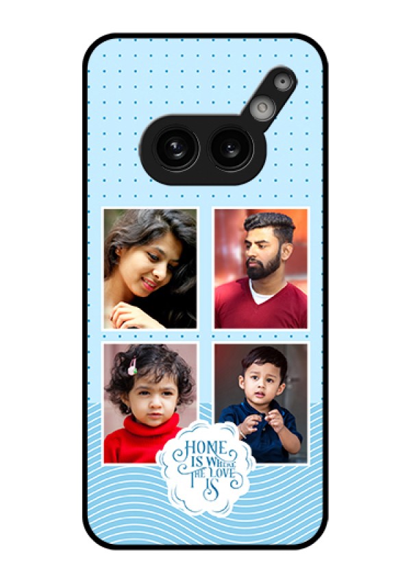 Nothing Phone 2A Plus Custom Glass Phone Case - Cute Love Quote With 4 Pic Upload Design