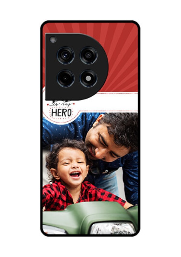 Oneplus 12R 5G Custom Glass Phone Case - My Dad Hero Design