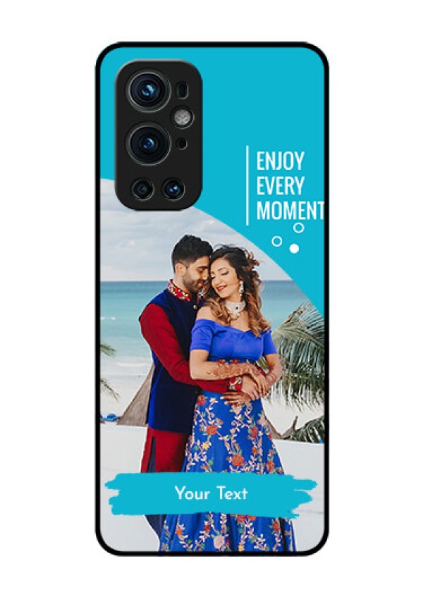 Oneplus 9 Pro 5G Custom Glass Mobile Case - Happy Moment Design