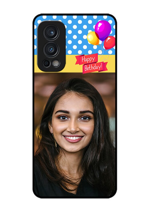 Oneplus Nord 2 5G Custom Glass Mobile Case  - Happy Birthday Design