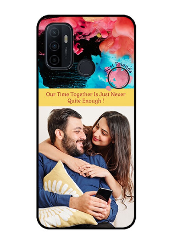 Oppo A53 Custom Glass Mobile Case  - Quote with Acrylic Painting Design