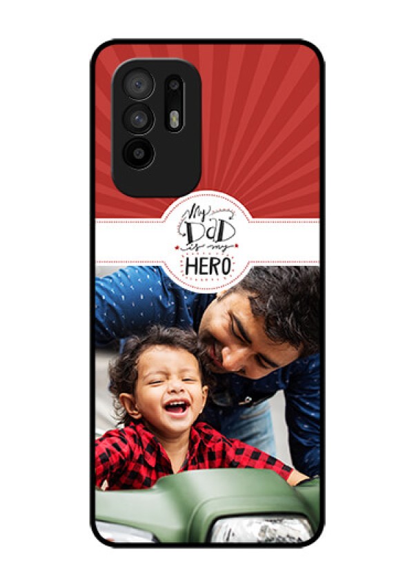 Oppo F19 Pro Plus 5G Photo Printing on Glass Case - My Dad Hero Design