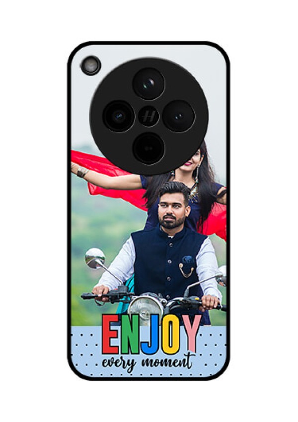 Find X8 5G Custom Glass Phone Case - Enjoy Every Moment Design