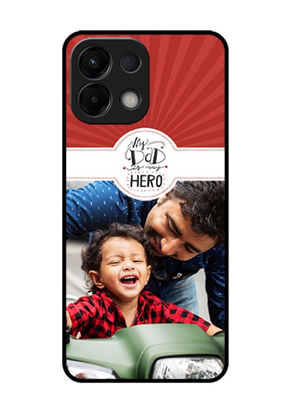 Oppo K13 5G Custom Glass Phone Case - My Dad Hero Design