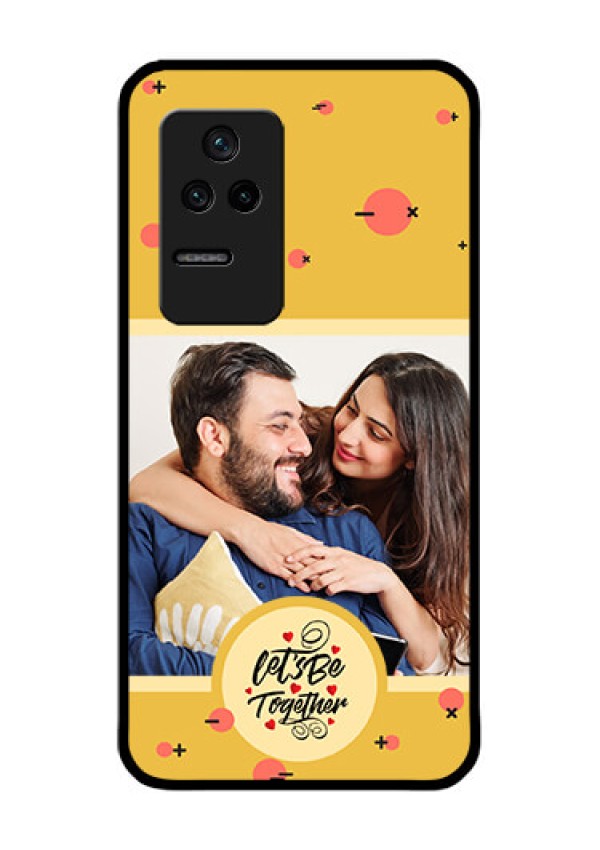 Poco F4 5G Photo Printing on Glass Case - Lets be Together Design