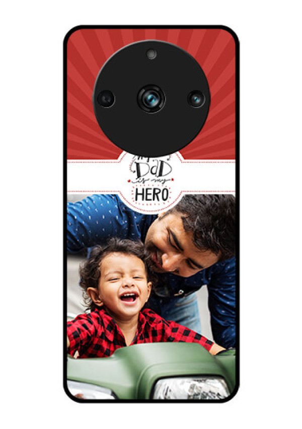 Realme 11 Pro 5G Photo Printing on Glass Case - My Dad Hero Design