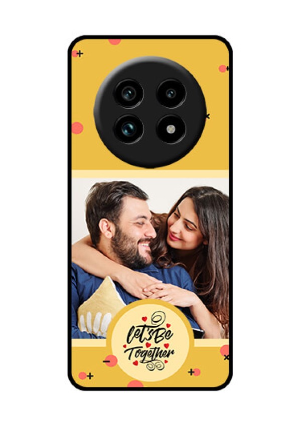 Realme 13 Pro Plus 5G Custom Glass Phone Case - Lets Be Together Design