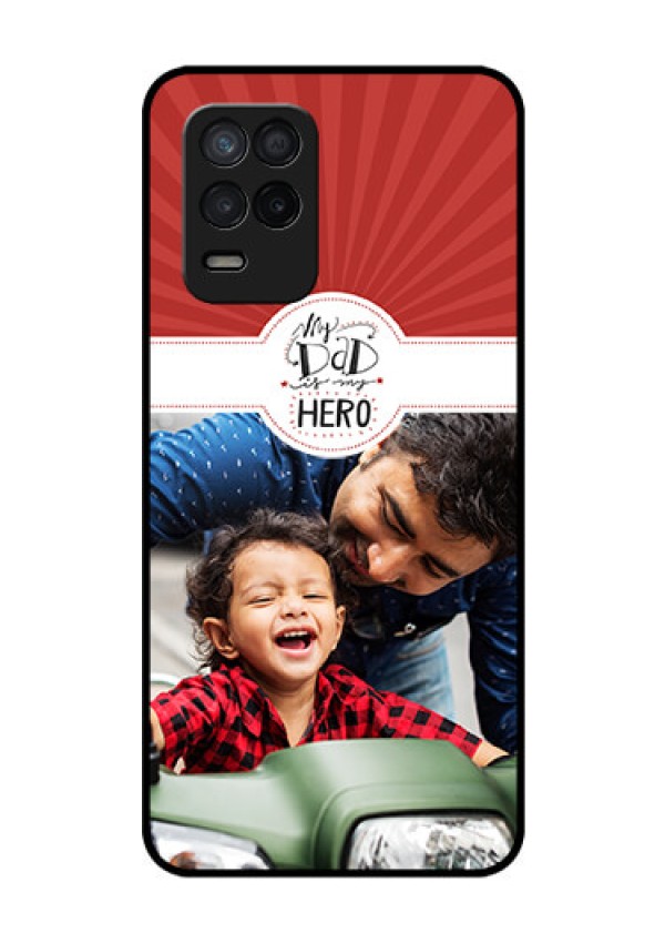 Realme 8 5G Photo Printing on Glass Case - My Dad Hero Design