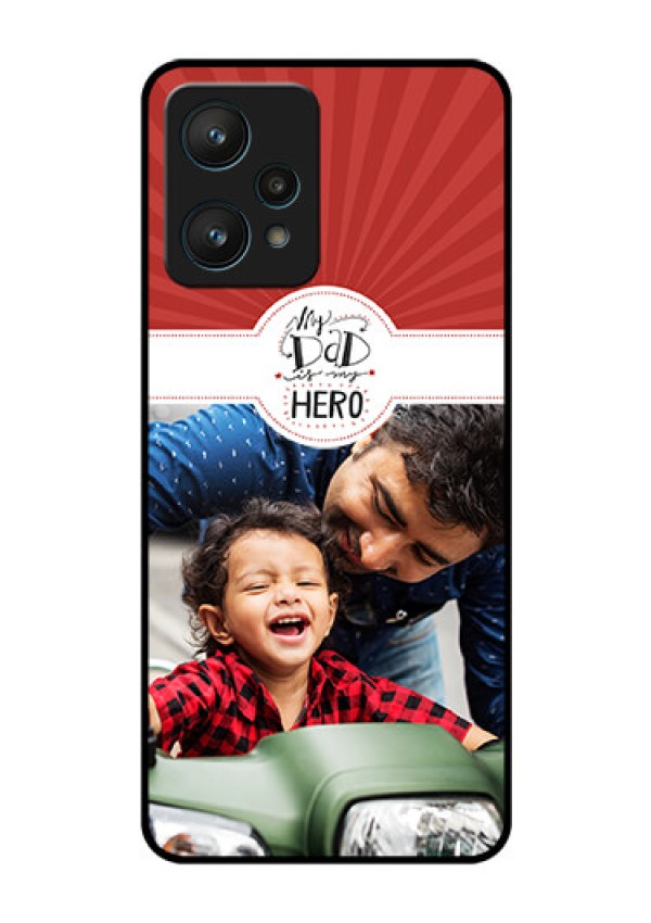 Realme 9 Pro 5G Photo Printing on Glass Case - My Dad Hero Design