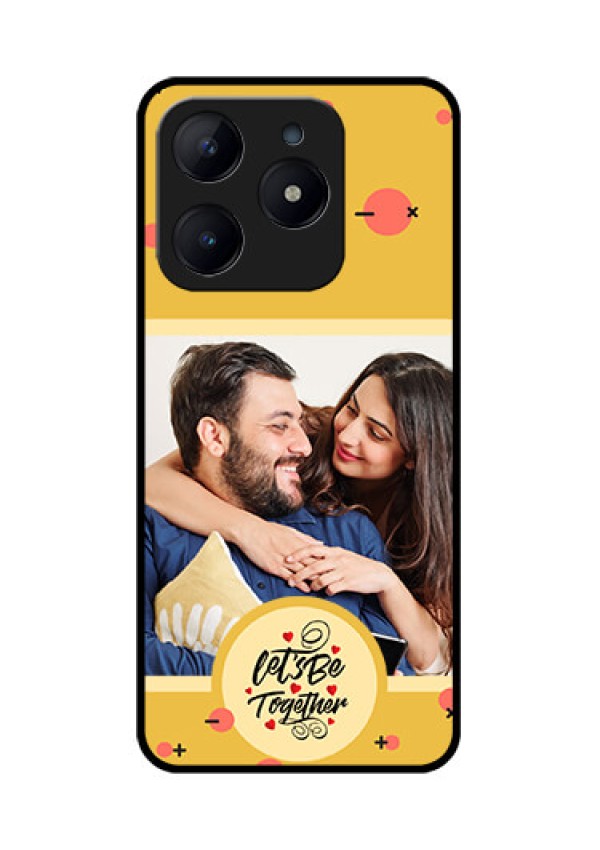 Realme C63 Custom Glass Phone Case - Lets Be Together Design
