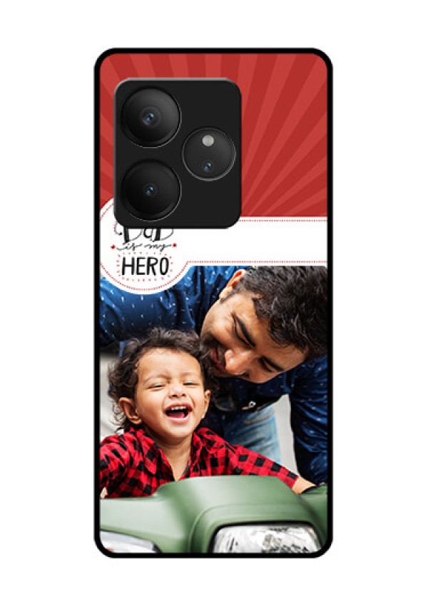 Realme GT 6T 5G Custom Glass Phone CaseMy Dad Hero Design
