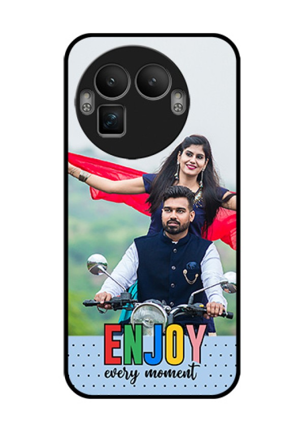 Realme GT 8 Pro Custom Glass Phone Case - Enjoy Every Moment Design