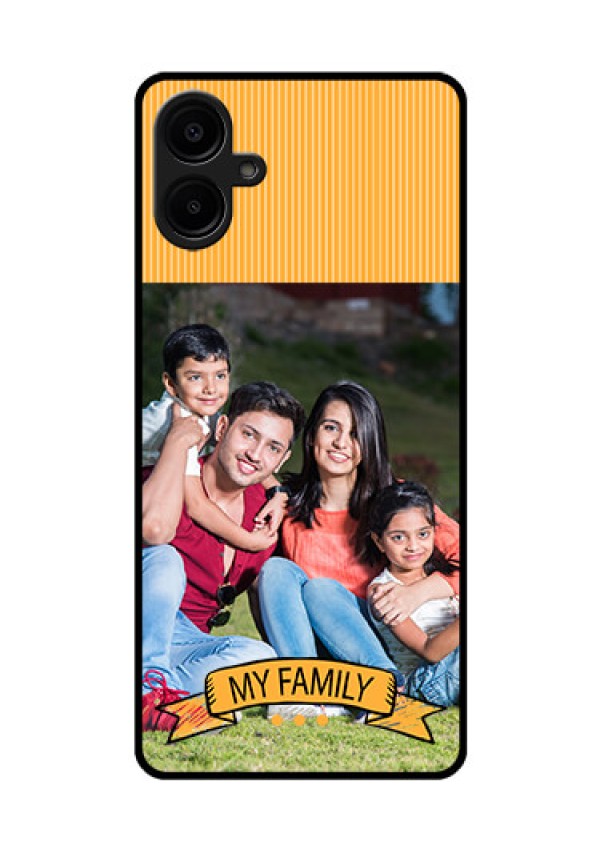 Samsung Galaxy A06 Custom Glass Phone CaseMy Family Design