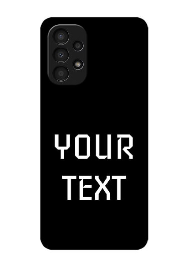 Galaxy A13 Your Name on Glass Phone Case