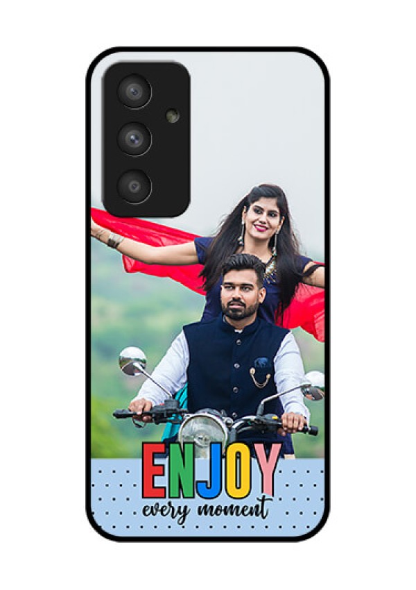 Galaxy A54 5G Photo Printing on Glass Case - Enjoy Every Moment Design