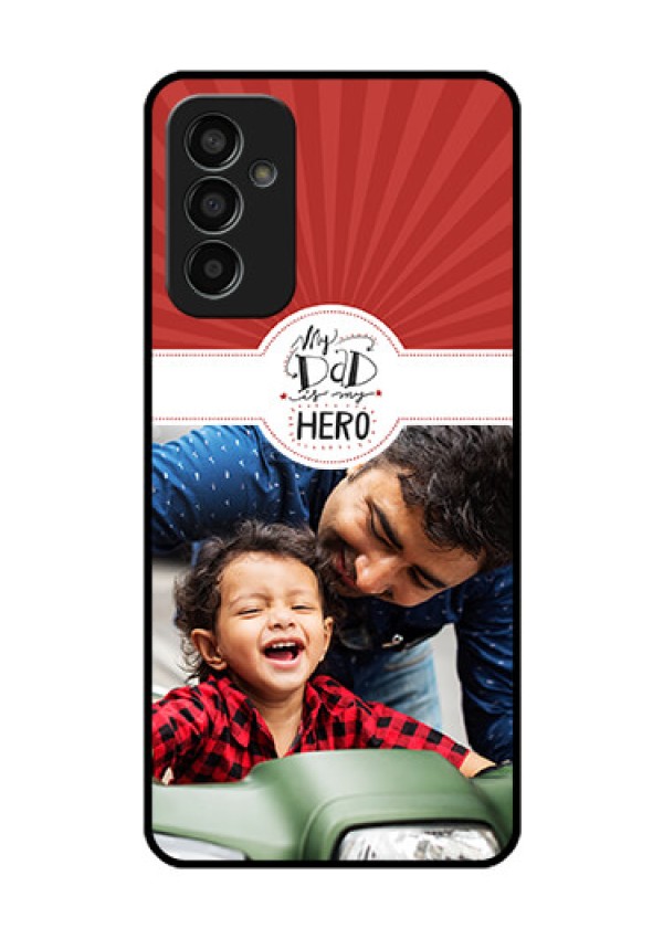 Galaxy F13 Photo Printing on Glass Case - My Dad Hero Design