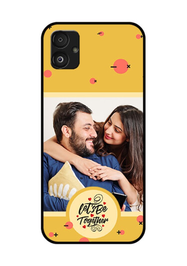 Samsung Galaxy F14 5G Photo Printing on Glass Case - Lets be Together Design