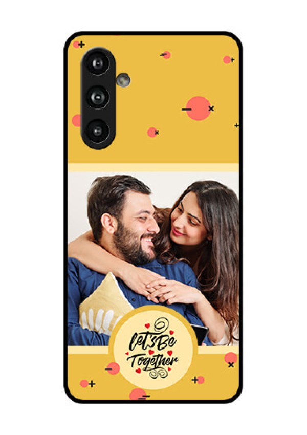Samsung Galaxy F54 5G Custom Glass Phone Case - Lets Be Together Design