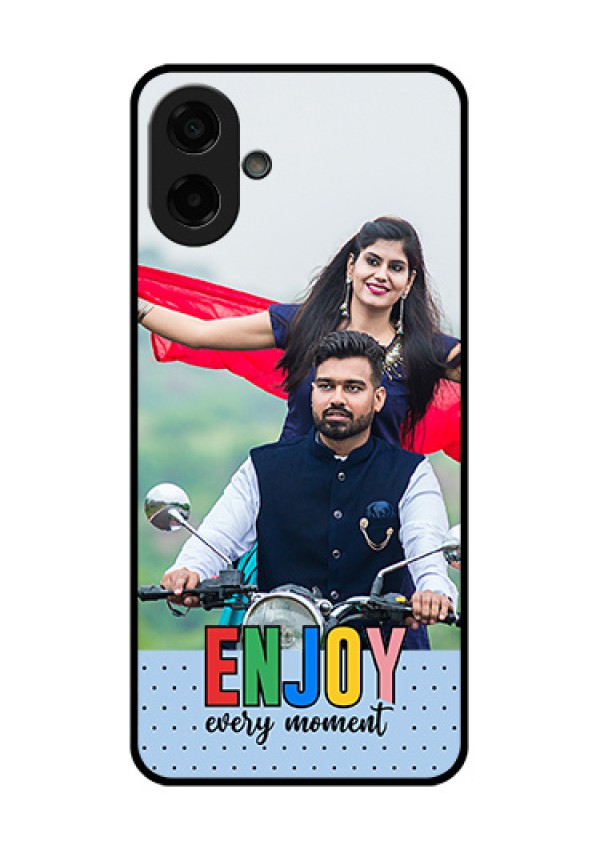 Samsung Galaxy F70e 5G Custom Glass Phone Case - Enjoy Every Moment Design