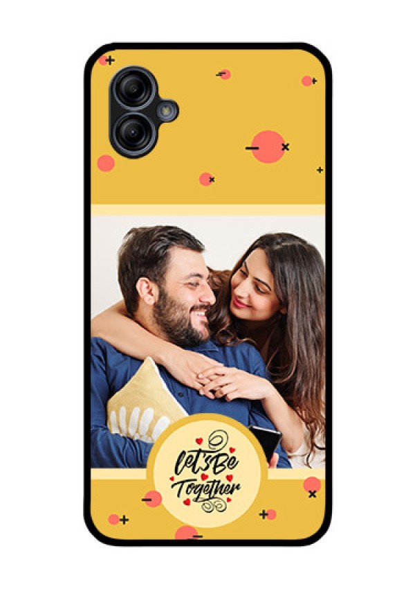 Galaxy M04 Photo Printing on Glass Case - Lets be Together Design