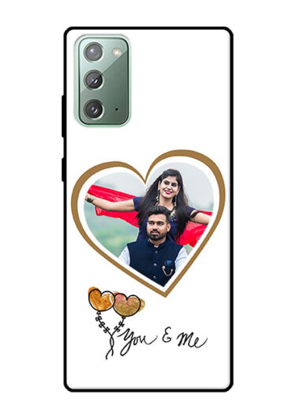 Galaxy Note 20 Custom Glass Mobile Case  - You & Me Design