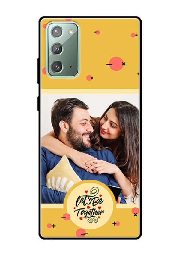 Galaxy Note 20 Photo Printing on Glass Case - Lets be Together Design