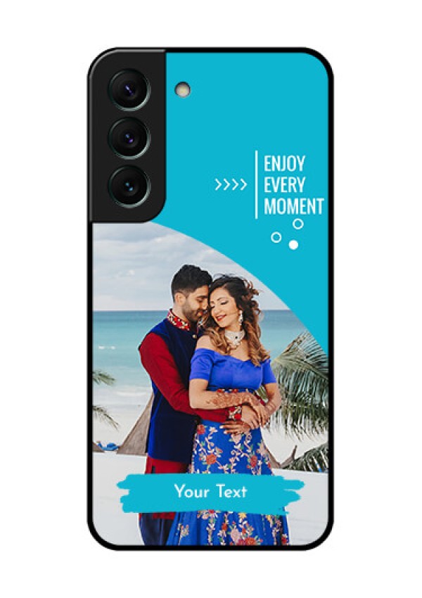 Galaxy S22 5G Custom Glass Mobile Case - Happy Moment Design