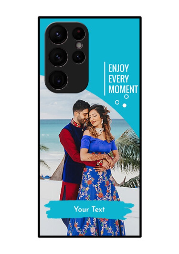 Galaxy S22 Ultra 5G Custom Glass Mobile Case - Happy Moment Design