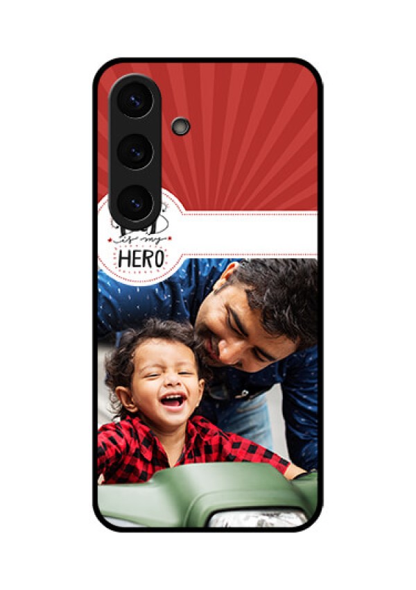 Galaxy S25 Plus 5G Custom Glass Phone CaseMy Dad Hero Design