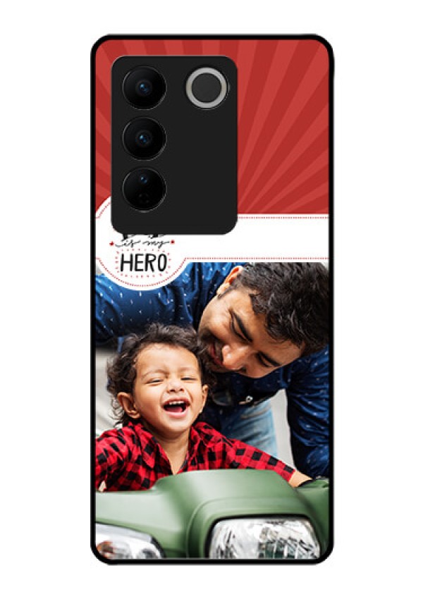 Vivo V27 Pro 5G Photo Printing on Glass Case - My Dad Hero Design