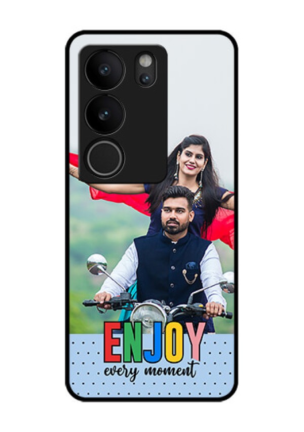 Vivo V29 Pro 5G Custom Glass Phone Case - Enjoy Every Moment Design