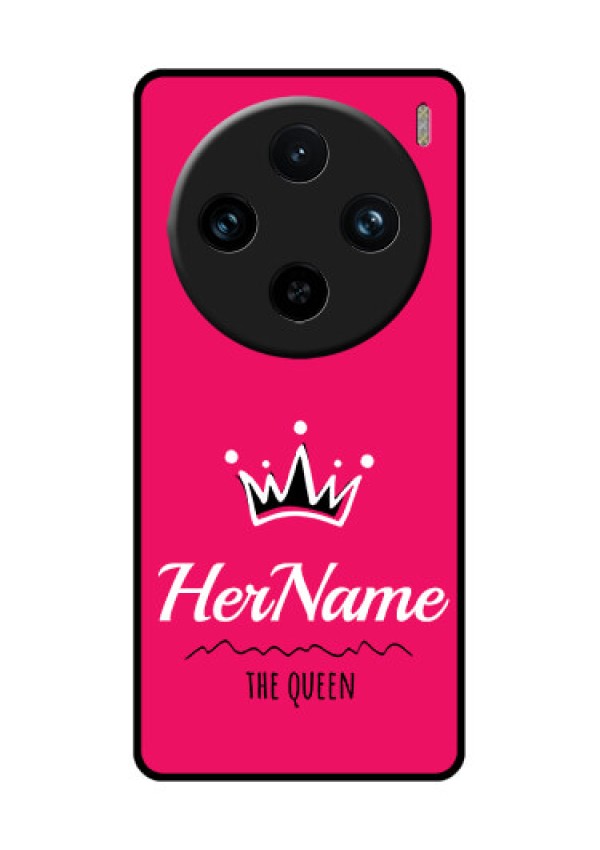 Vivo X100 Pro 5G Custom Glass Phone Case - Queen With Name Design
