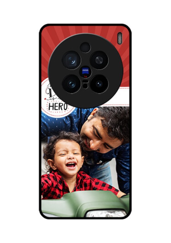 Vivo X200 Pro 5G Custom Glass Phone CaseMy Dad Hero Design