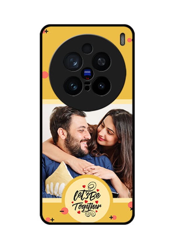 Vivo X200 Pro 5G Custom Glass Phone CaseLets Be Together Design