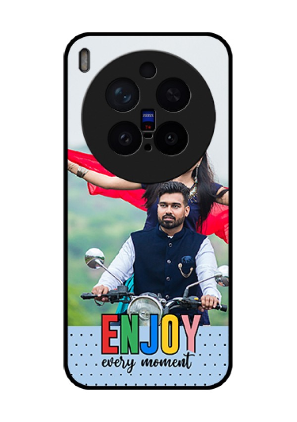 Vivo X300 Pro 5G Custom Glass Phone Case - Enjoy Every Moment Design