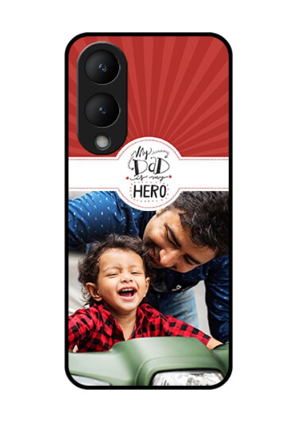 Vivo Y17s Custom Glass Phone Case - My Dad Hero Design