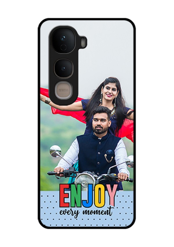 Vivo Y400 5G Custom Glass Phone Case - Enjoy Every Moment Design